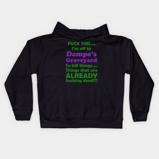 Fuck This....Dampe's Graveyard Kids Hoodie